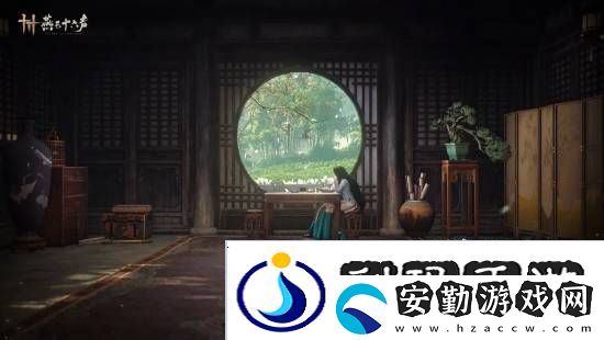 燕云十六聲本周公布公測(cè)日期！清河區(qū)域迎來(lái)大量?jī)?yōu)化